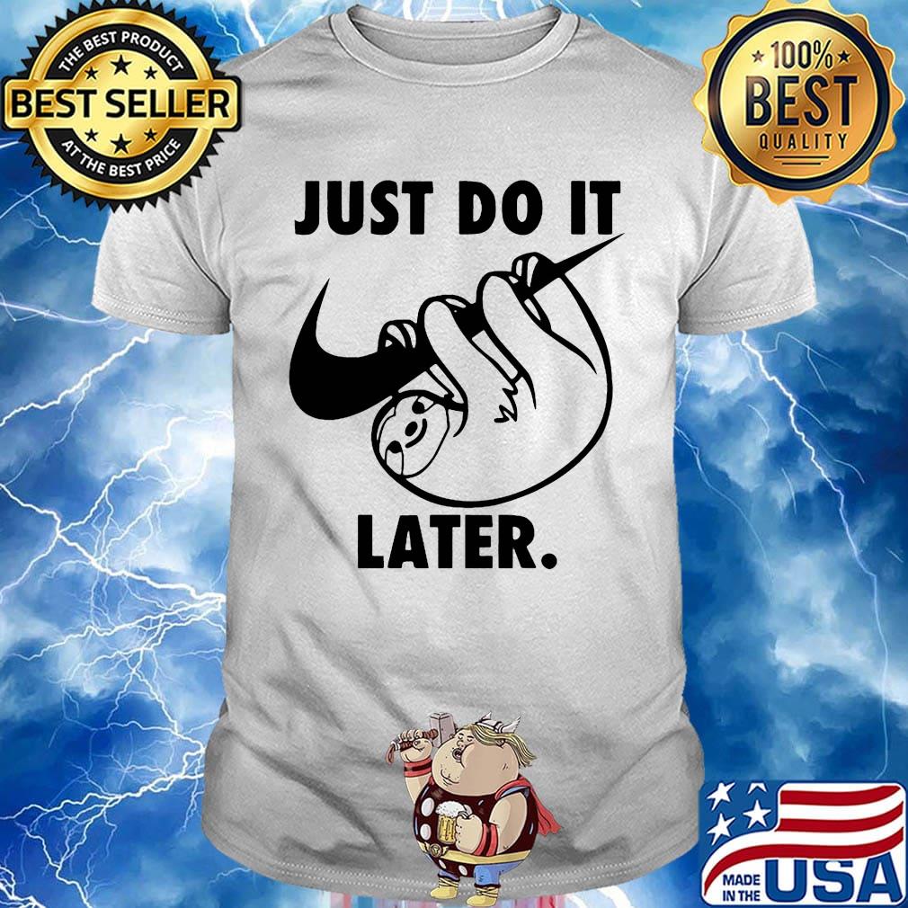 Just do it later перевод