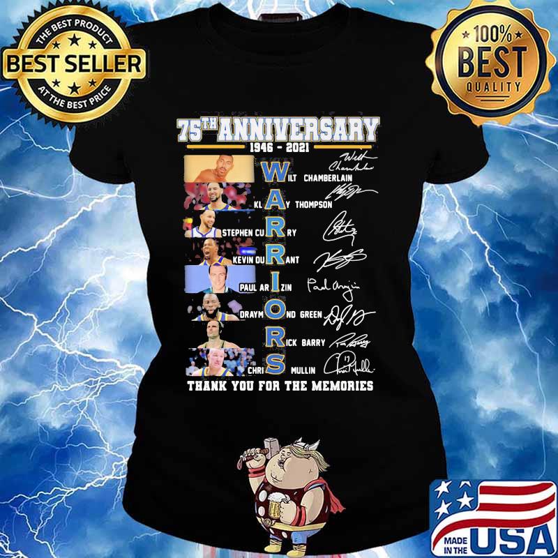 75th Anniversary 1946 2021 Warriors Thank You For The Memories Signature Shirt Ladies tee