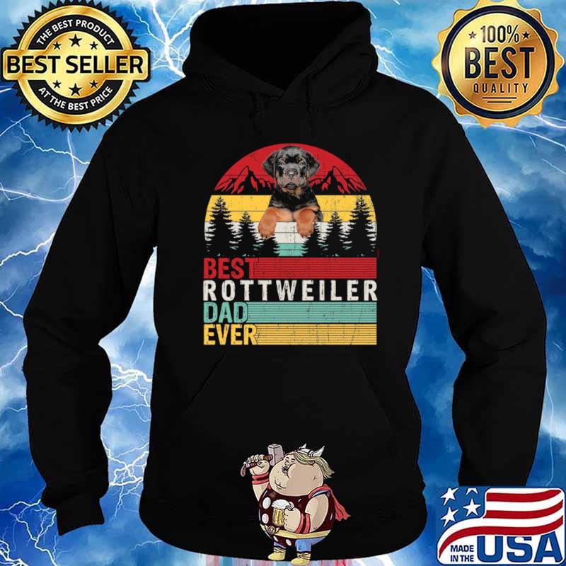 Best Rottweiler Dad Ever shirt