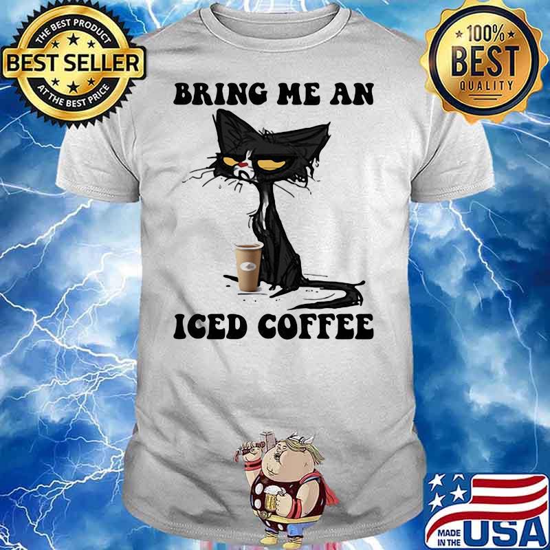 Bring Me An Iced Coffee Black Old Cat Shirt