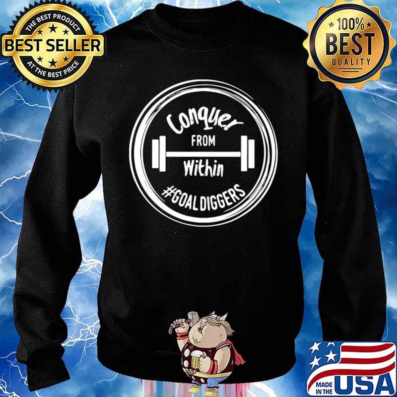 Conquer From Within #Goaldiggers Sweater