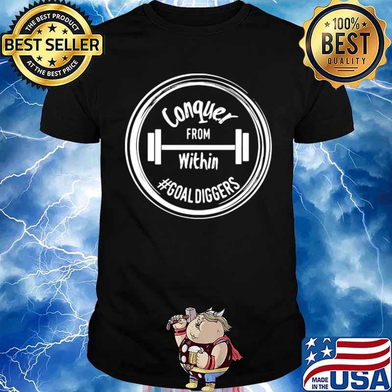 Conquer From Within #Goaldiggers Unisex