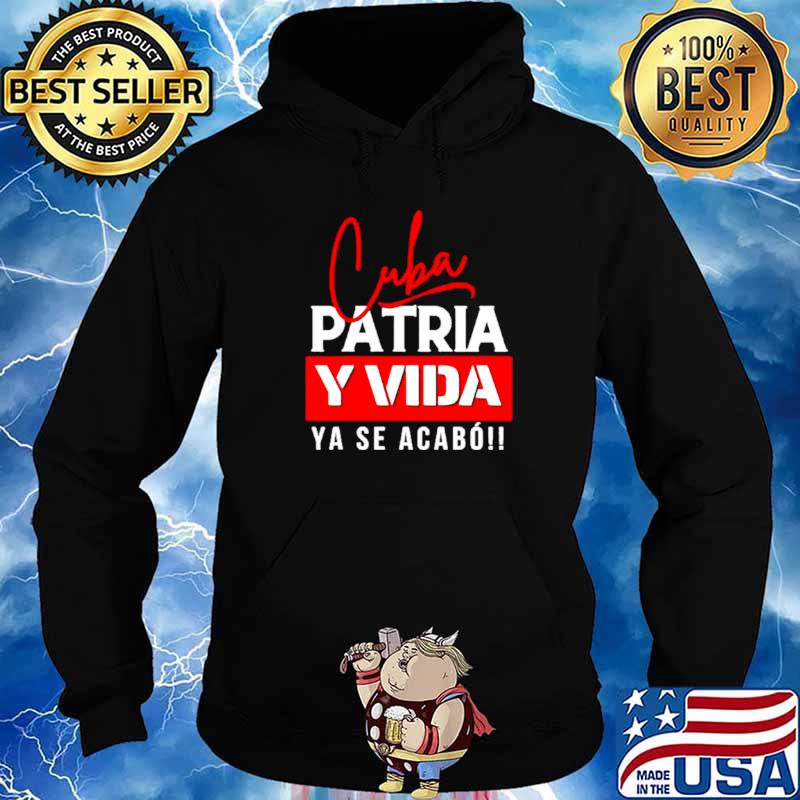 Cuba Patria y Vida Ya Se Acabo Hoodie