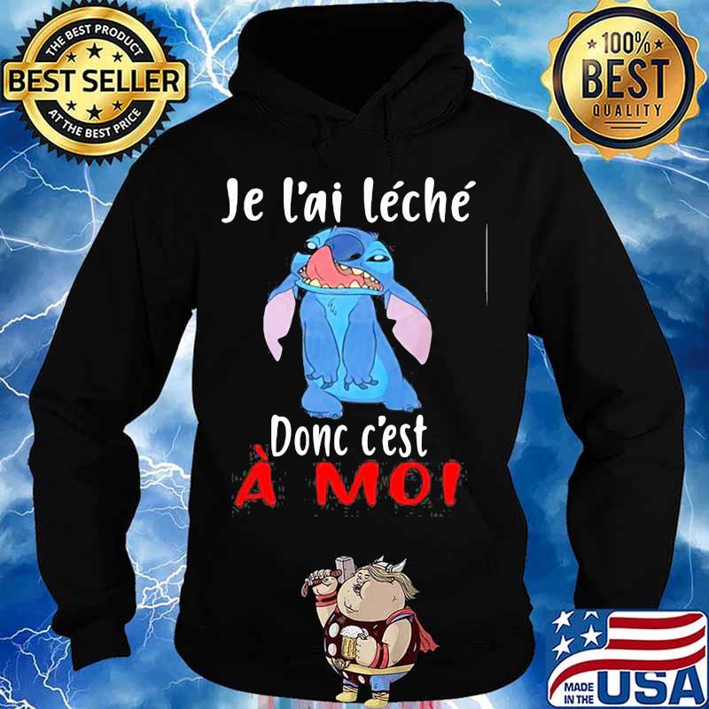 Donc C’est A Moi Stitch Shirt Hoodie