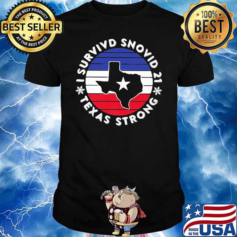 I Snurvivd Snovid 21 Texas Strong Vintage Shirt
