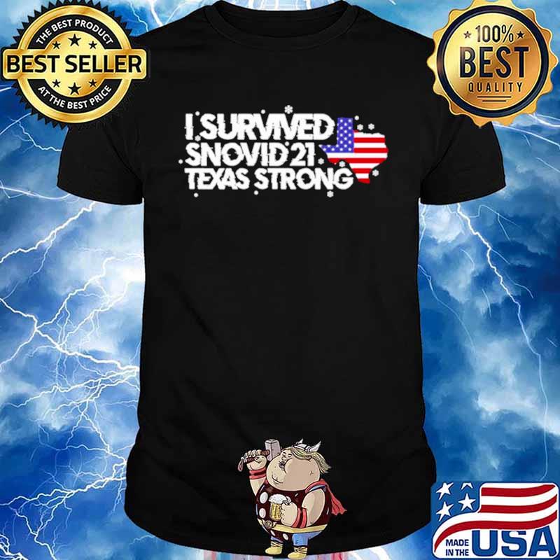 I survived Snovid 2021 Texas Strong America flag Unisex