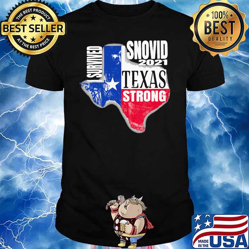 I Survived Snovid 2021 Texas Strong Shirt