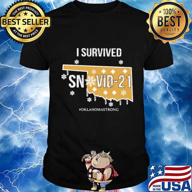 I Survived Snovid 21 Oklahomastrong shirt