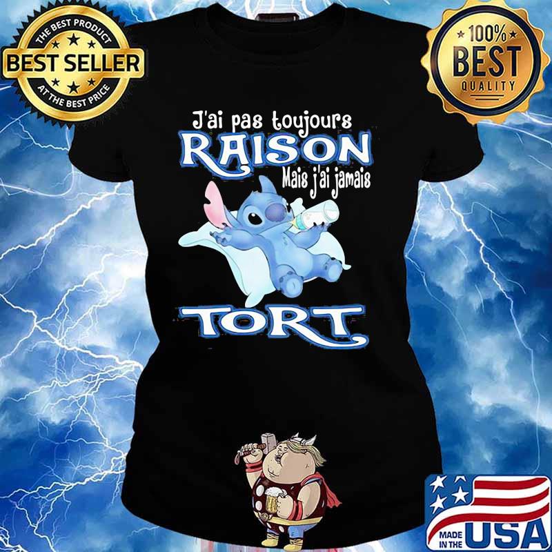 J’ai Pas Toujours Raison Mais Jamais Tori Stitch Drink Milk Shirt Ladies tee