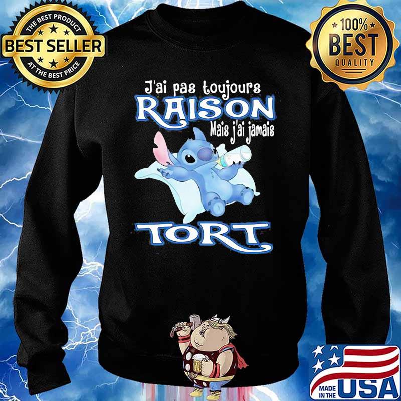 J’ai Pas Toujours Raison Mais Jamais Tori Stitch Drink Milk Shirt Sweater