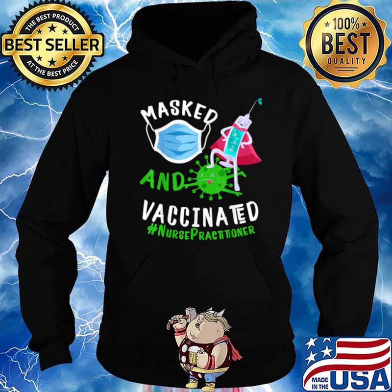 Masked And Vaccinated Nurse Practitioner NP shirt