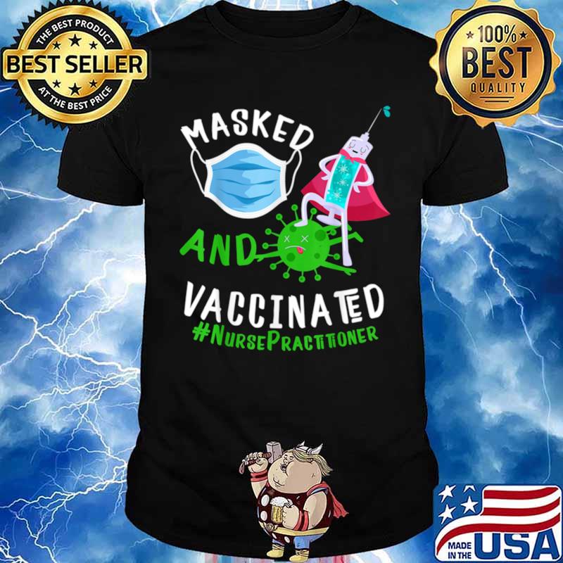 Masked And Vaccinated Nurse Practitioner NP Unisex