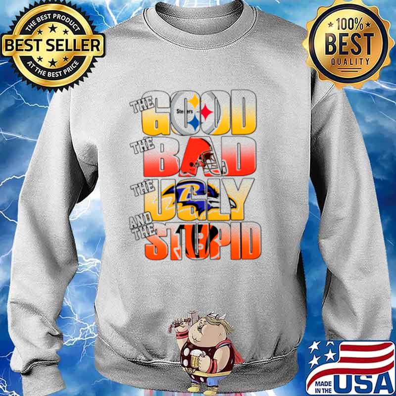 Pittsburgh Steelers The Good Cleveland Browns The Bad Baltimore Ravens The Ugly And Cincinnati Bengals The Stupid Sweater