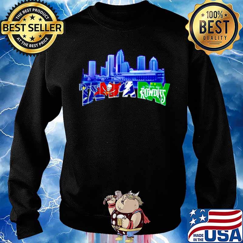 Design tampa Bay Rowdies Tampa Bay Buccaneers Tampa Bay Lightning Tampa Bay Rays  Shirt, hoodie, sweater, long sleeve and tank top