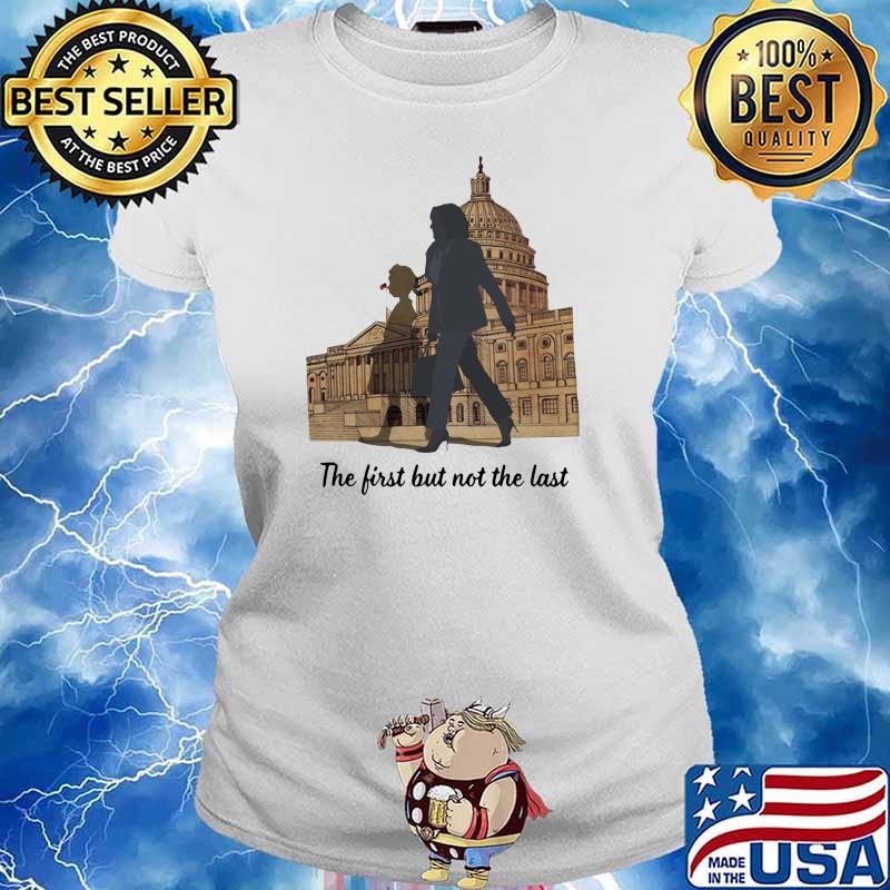 THe First But Not The Last Lodon Shirt Ladies tee