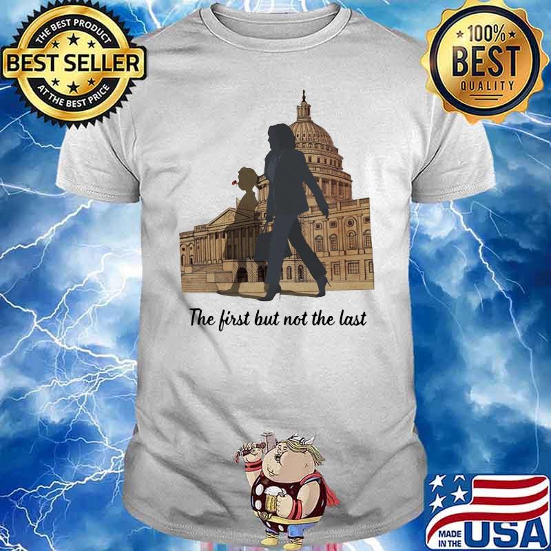 THe First But Not The Last Lodon Shirt