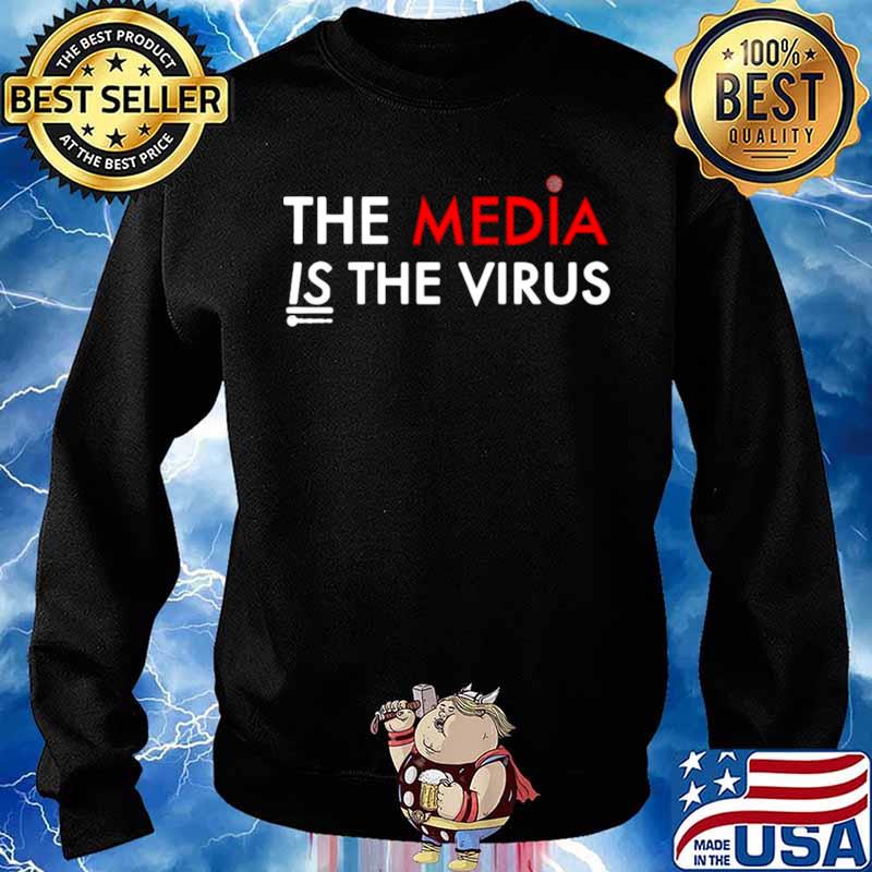The Media Is The Sickness Is The Virus Sweater
