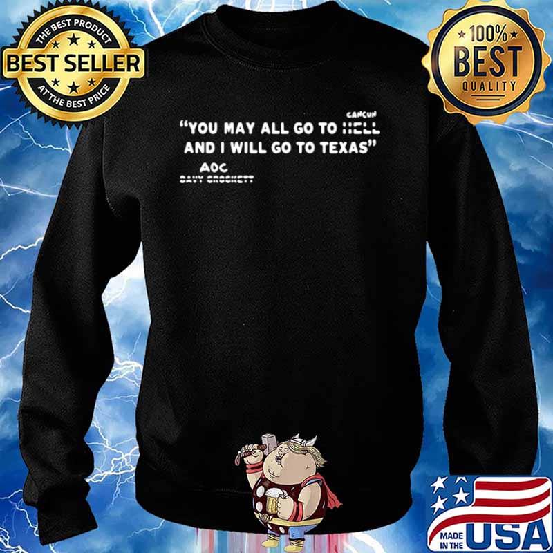 You may all go to Cancun and I will go to Texas AOC Sweater