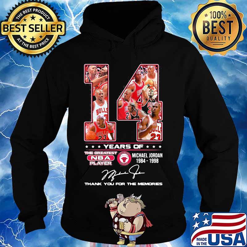 14 Years Of 1984 1998 Michael Jordan Thank You For The Memories Shirt Hoodie