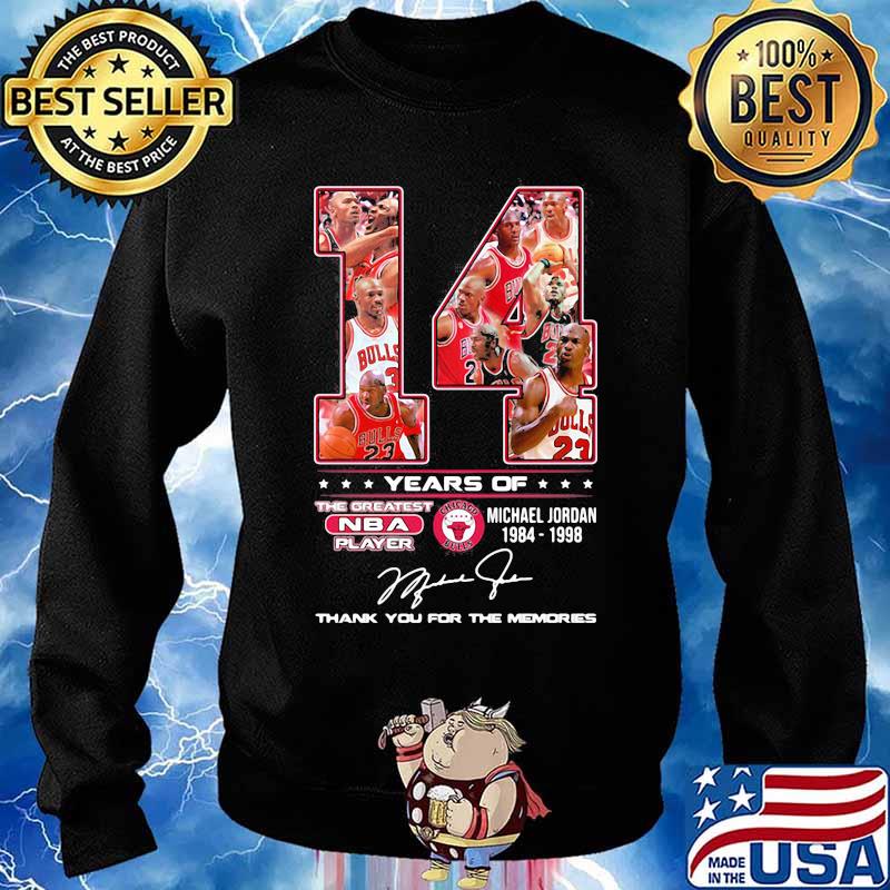 14 Years Of 1984 1998 Michael Jordan Thank You For The Memories Shirt Sweater