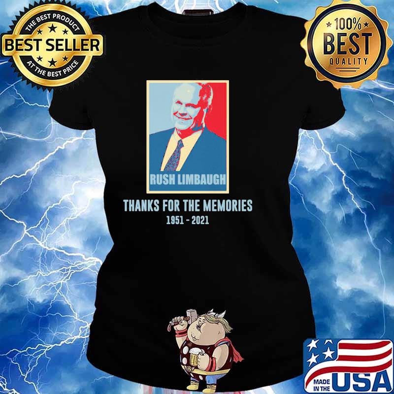 Rush Limbaugh Thanks For The Memories 1951 2021 Shirt Ladies tee