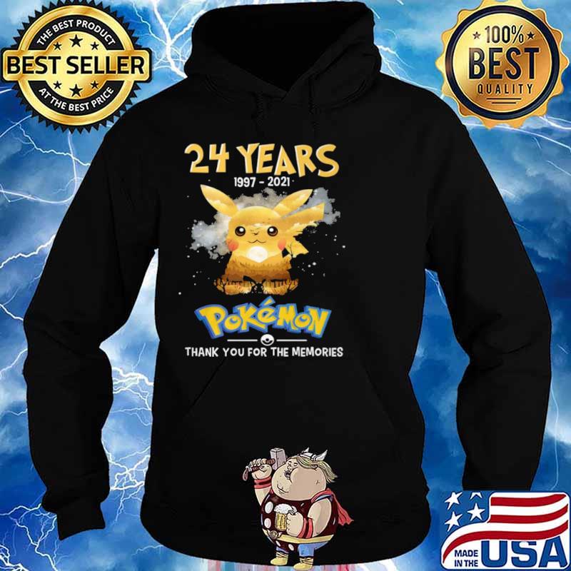 24 Years Of Pokemon 1997 2021 Thank You For The Memories Shirt Hoodie