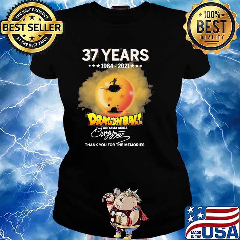 37 Years 1984 2021 Dragonball Thank You For The Memories Shirt Ladies tee