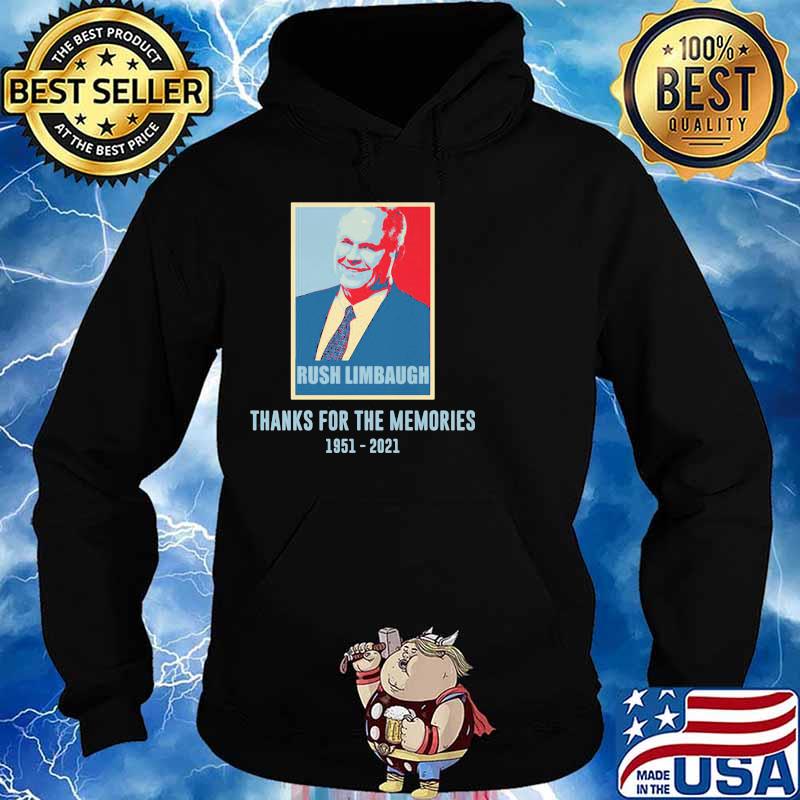 Rush Limbaugh Thanks For The Memories 1951 2021 Shirt Hoodie