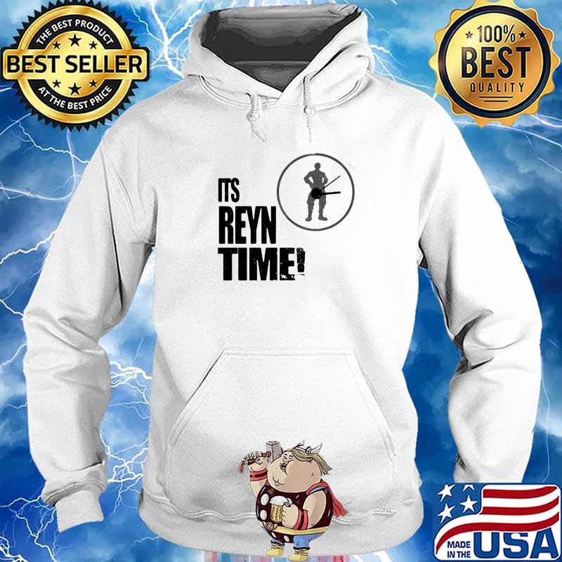 ITS REYN TIME SHIRT Hoodie