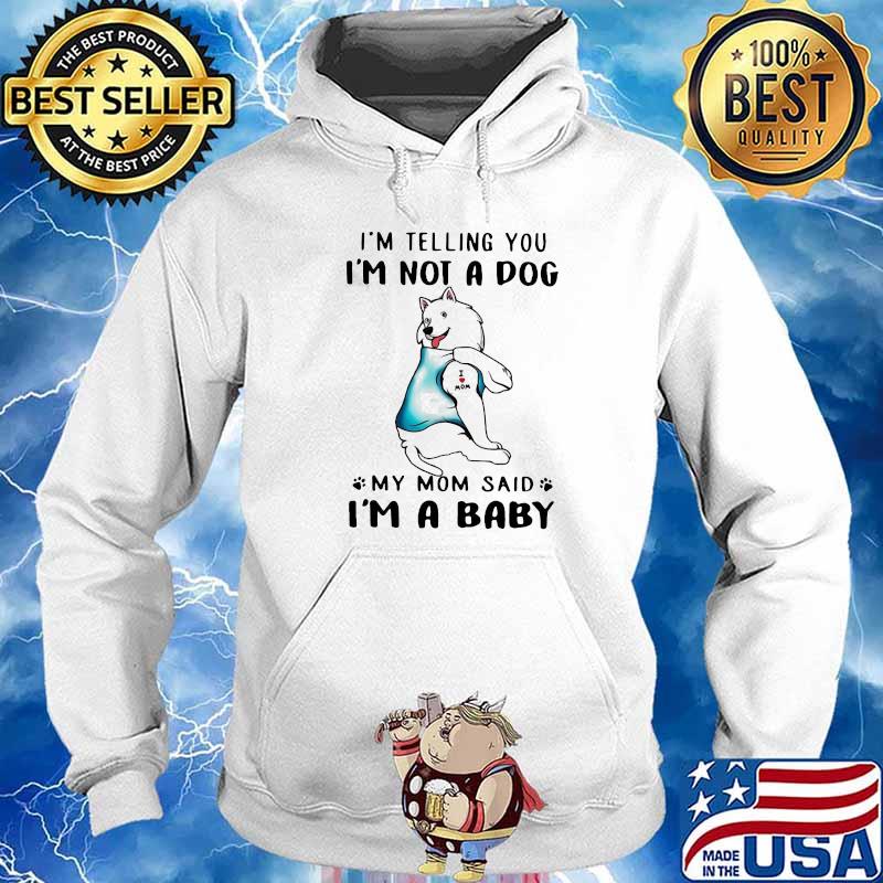American Eskimo I’m Telling You I’m Not A Dog Shirt Hoodie