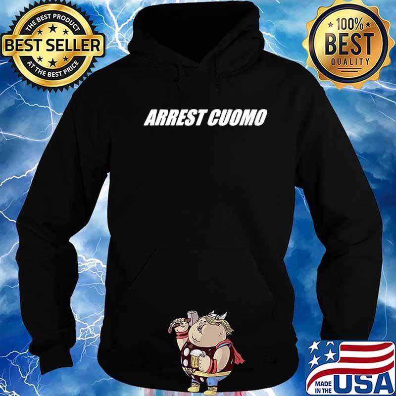 Anti Governor Cuomo Arrest Cuomo Hoodie