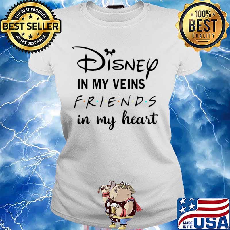 Disney in my veins friends in my heart Ladies tee