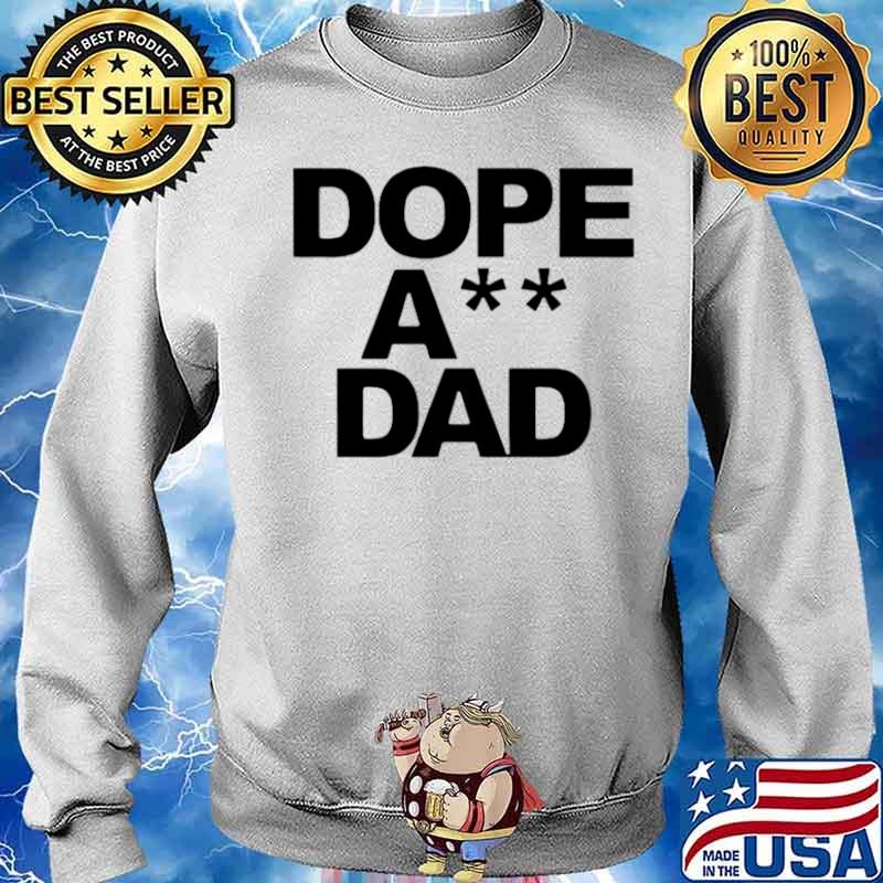 Dope Ass Dad Sweater