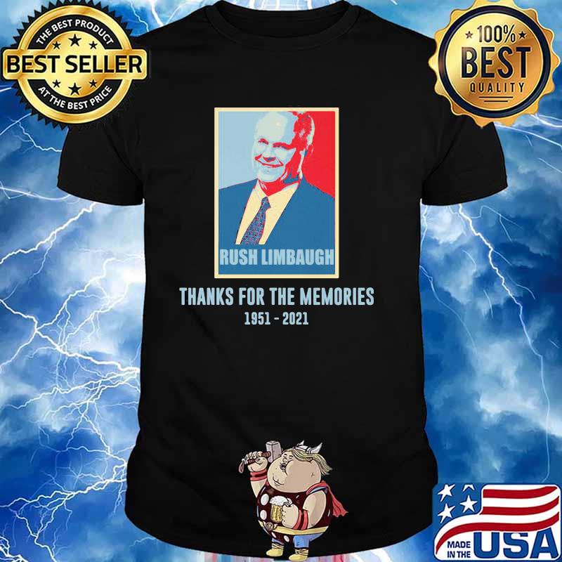 Rush Limbaugh Thanks For The Memories 1951 2021 Shirt