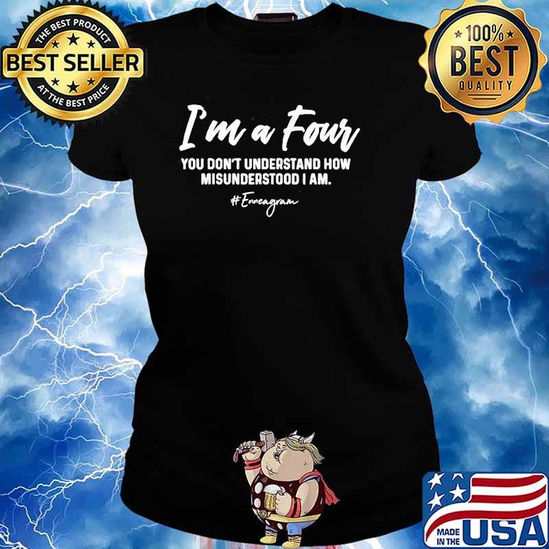 ENNEAGRAM TYPE FOUR SHIRT FUNNY INDIVIDUALIST PERSONALITY SHIRT Ladies tee