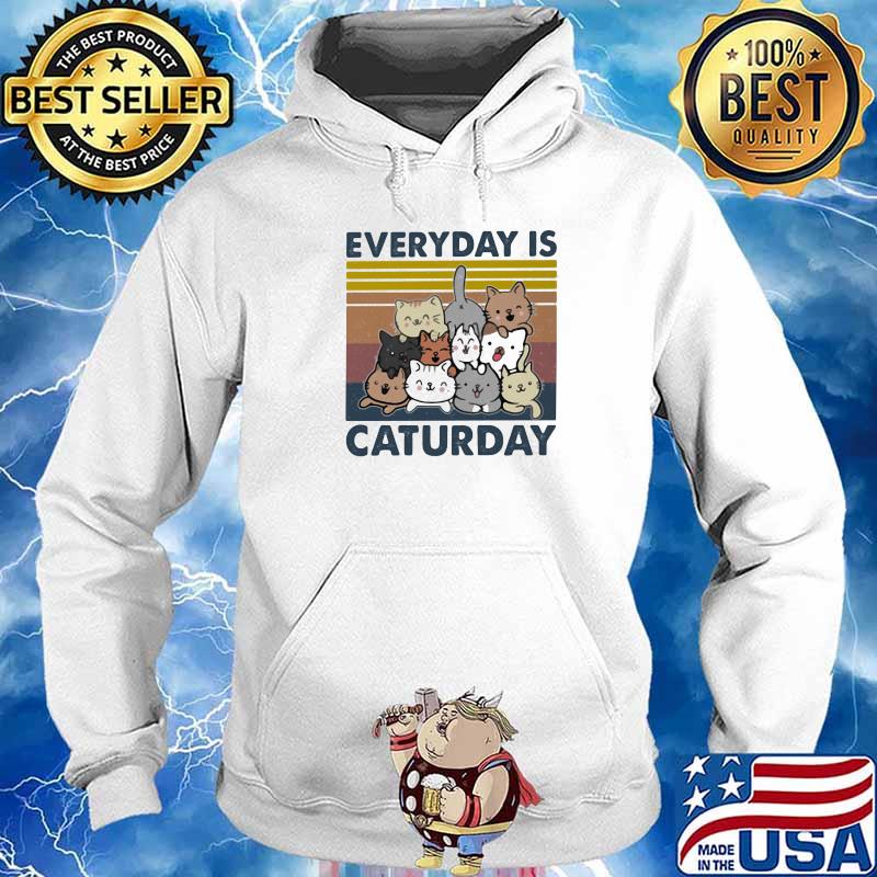 Everyday Is Caturday Vintage Shirt Hoodie