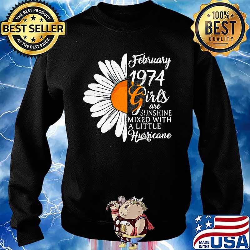 FEBRUARY GIRL 1974 TSHIRT 47 YEARS OLD 47TH BIRTHDAY SHIRT Sweater