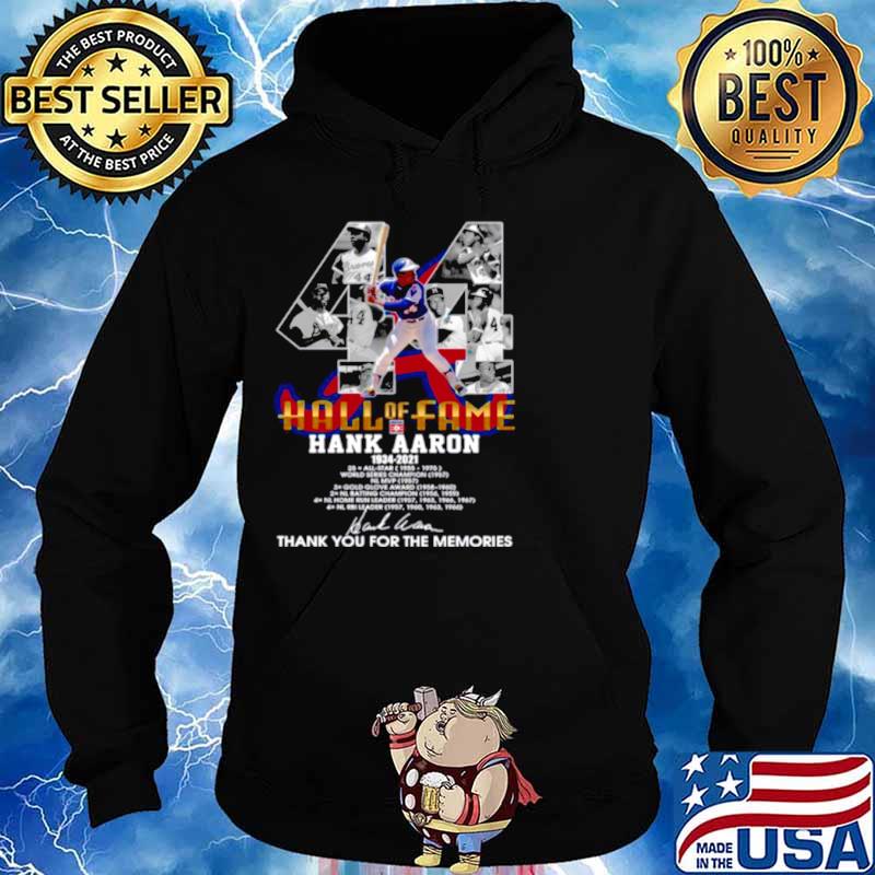 Hall Of Fame Hank Aaron 1934 2021 Signature Thanks For The Memories Hoodie