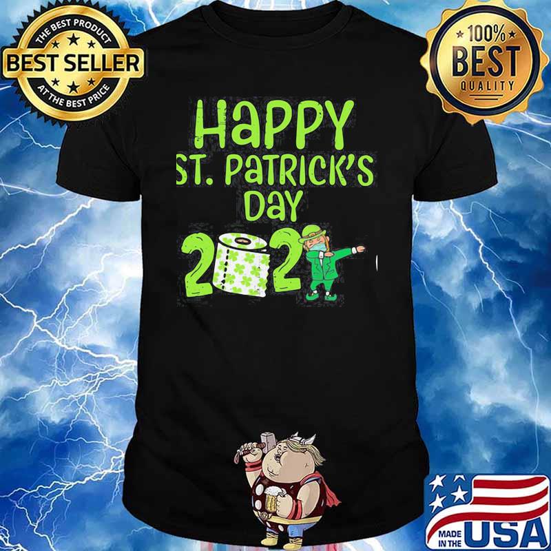HAPPY ST PATRICK’S DAY 2021 TOILET PAPER WITH ELF FACE MASK DABBING SHIRT