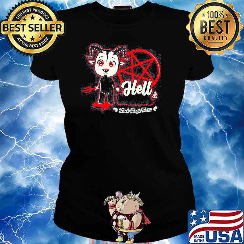 HELL BABIES BLACK MAGIC FEARS SHIRT Ladies tee