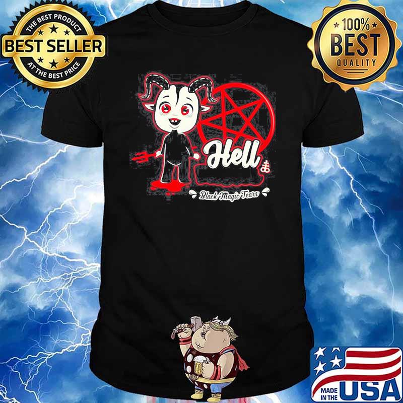 HELL BABIES BLACK MAGIC FEARS SHIRT