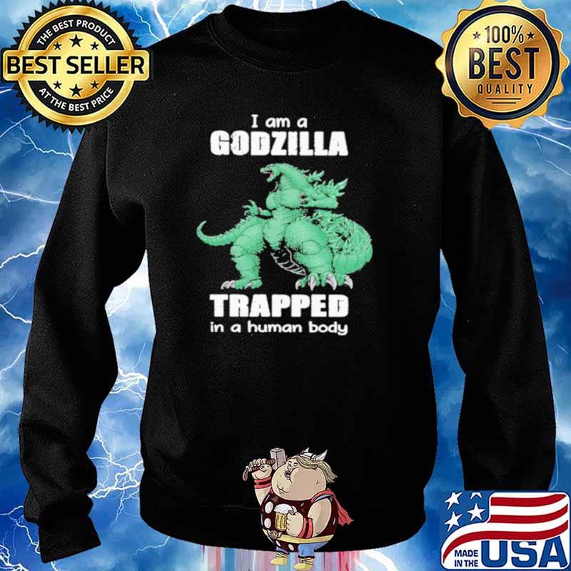 I Am A Godzilla Trapped In A Human Body Sweater