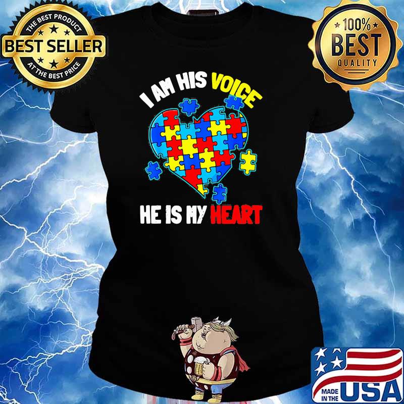 I Am His Voice He Is My Heart Autism Awareness Shirt Ladies tee