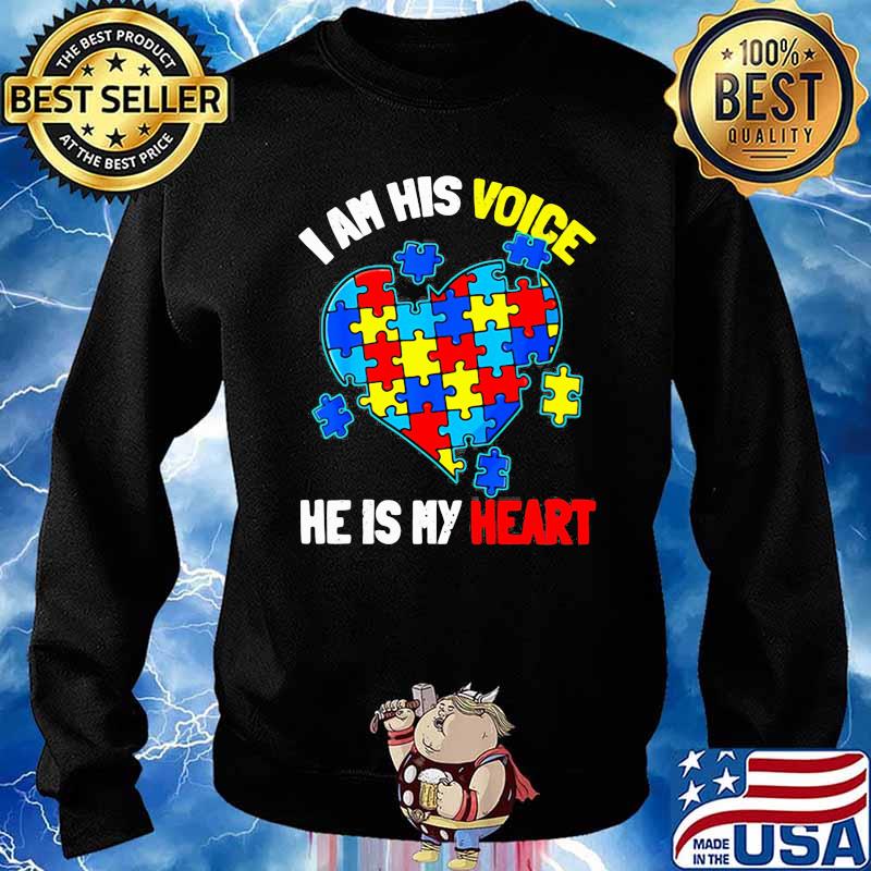 I Am His Voice He Is My Heart Autism Awareness Shirt Sweater