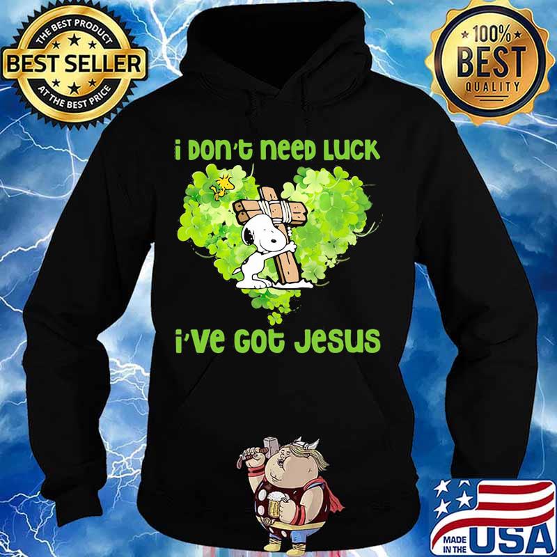 I Don’t Need Luck I’ve Got Jesus Snoopy Heart Patricks Day Shirt Hoodie