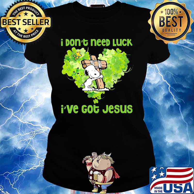 I Don’t Need Luck I’ve Got Jesus Snoopy Heart Patricks Day Shirt Ladies tee