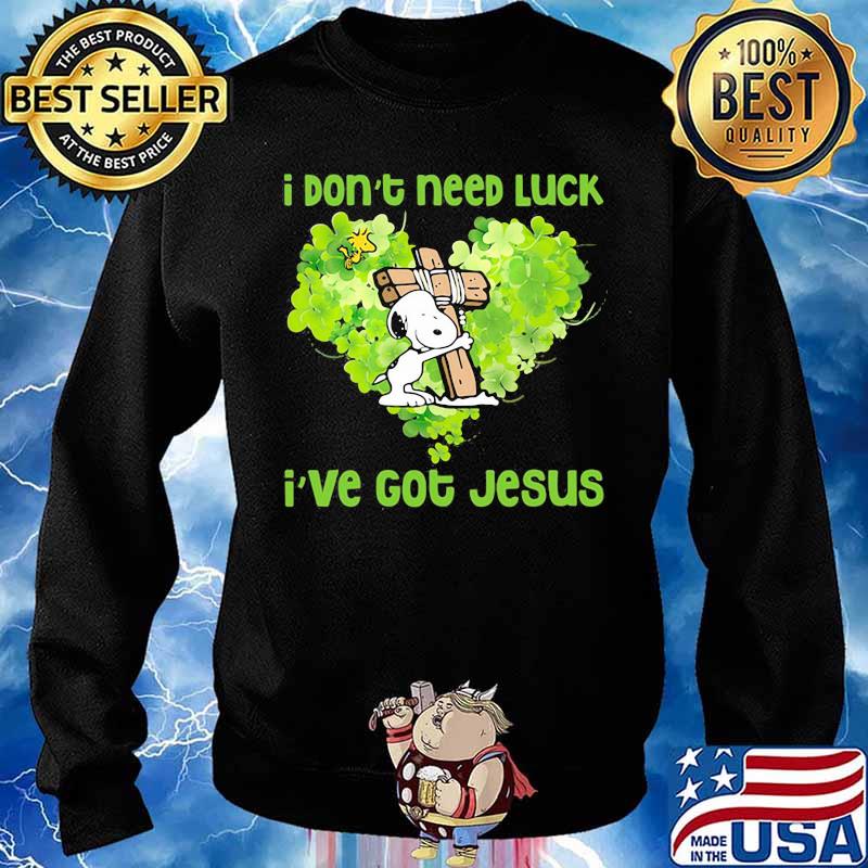 I Don’t Need Luck I’ve Got Jesus Snoopy Heart Patricks Day Shirt Sweater