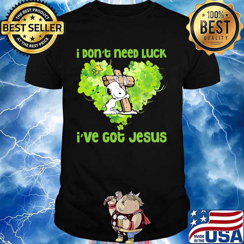 I Don’t Need Luck I’ve Got Jesus Snoopy Heart Patricks Day Shirt