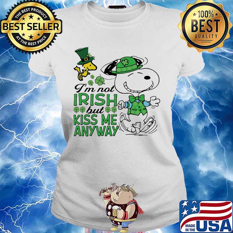 I’m Not Irish But Kiss Me Anyway Snoopy And Woodstock Patricks Day Shirt Ladies tee