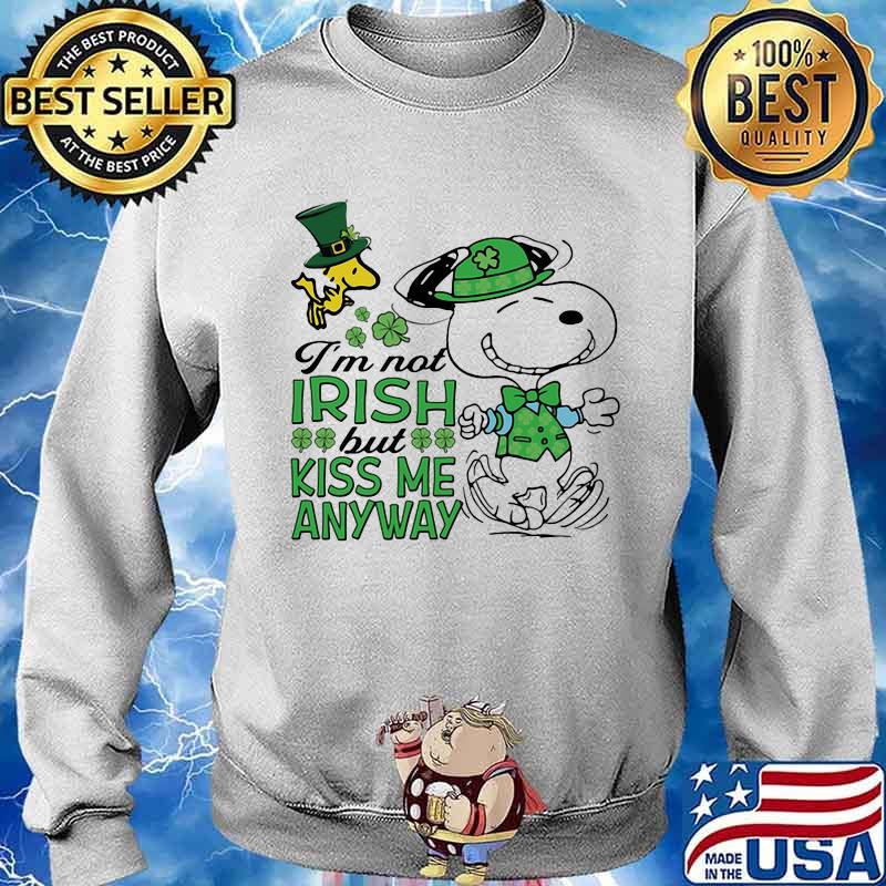 I’m Not Irish But Kiss Me Anyway Snoopy And Woodstock Patricks Day Shirt Sweater